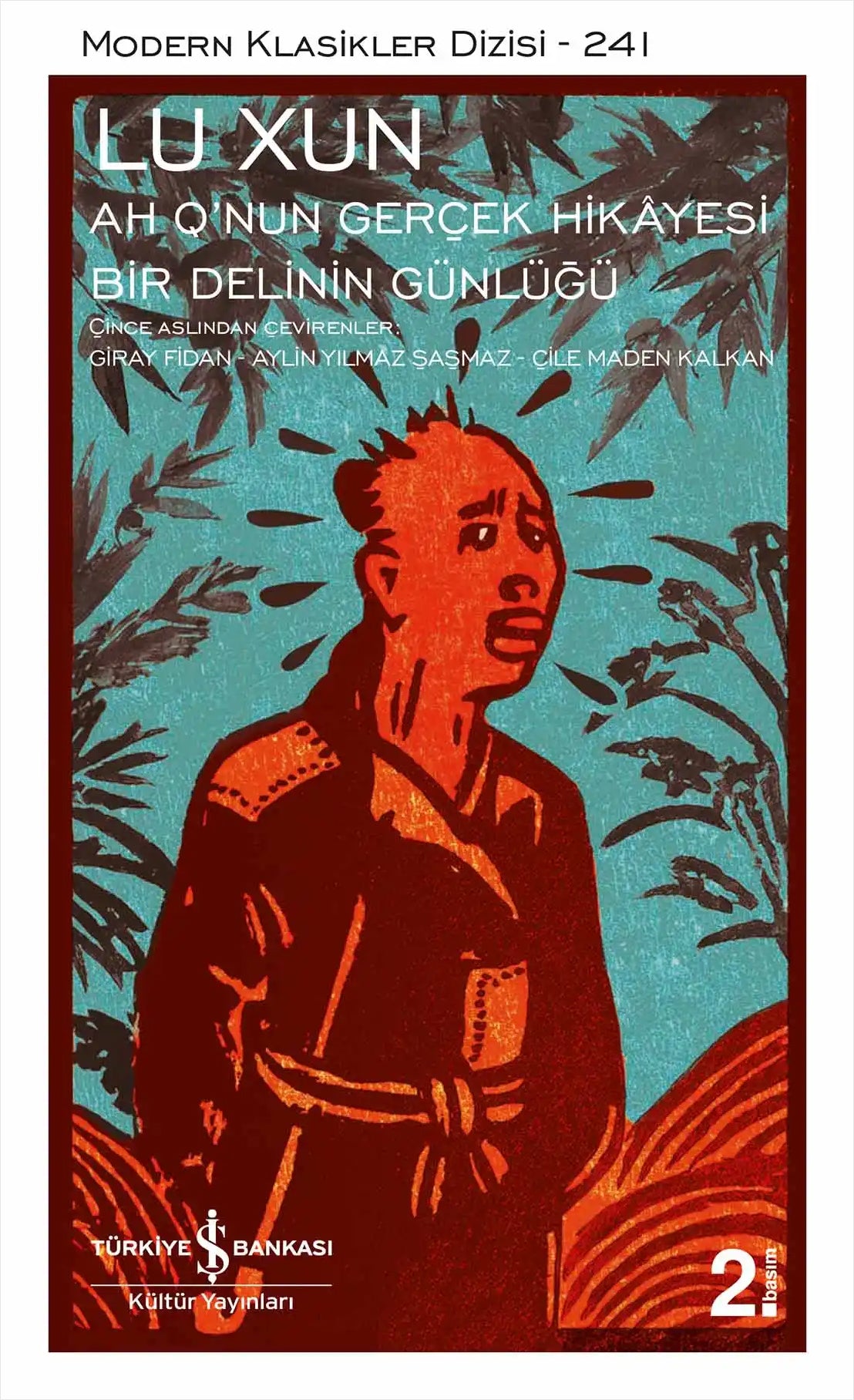 Ah Q’nun Gerçek Hikayesi - Bir Delinin Günlügü